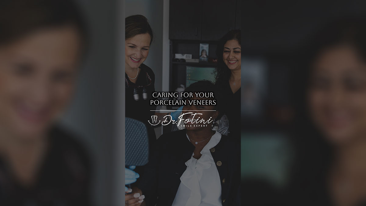 Caring for Your Porcelain Veneers by Fotini Chrisopoulos, DDS, MSC | Prosthodontist at Avanti Dentistry in Tysons, VA